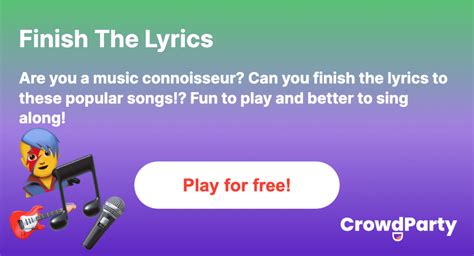 finish the lyrics game|Finish The Lyrics — 50 Rounds .